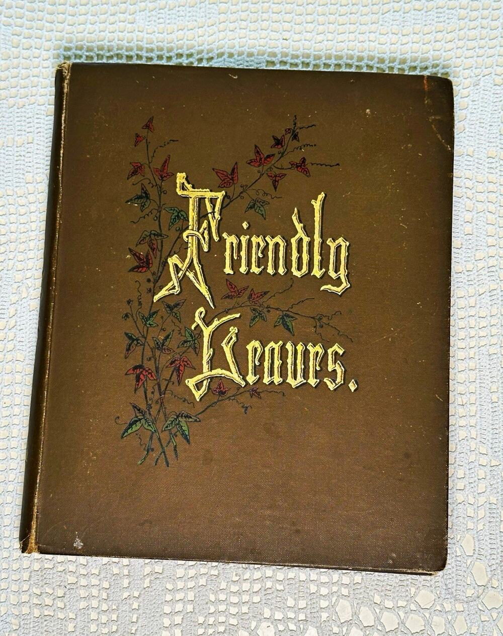 Antique 1897 Friendly Leaves Book Brown Cloth Gilt Cover Victorian Decor